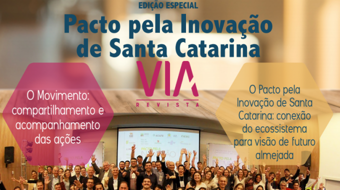 Grupo VIA Lança Revista Digital Sobre O Pacto Pela Inovação De Santa Catarina
